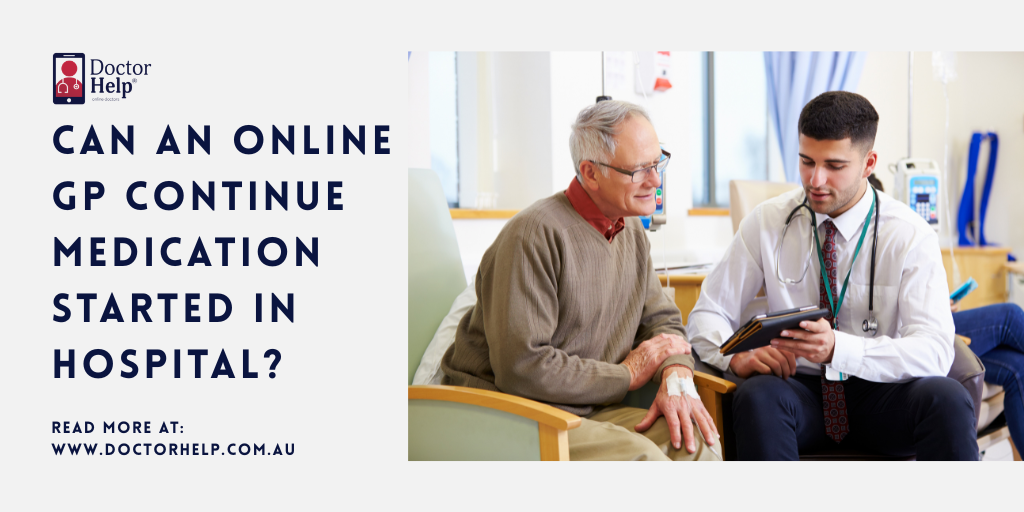 Can an Online GP Continue Medication Started in Hospital