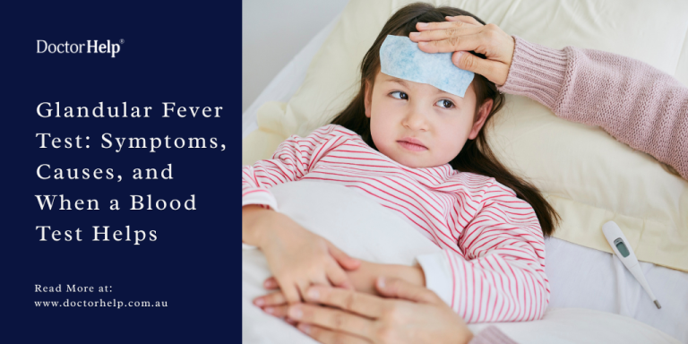 Glandular Fever Test Symptoms, Causes, and When a Blood Test Helps